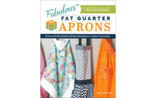 Load image into Gallery viewer, Fabulous Fat Quarter Aprons Book