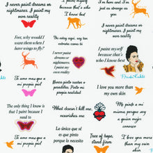 Load image into Gallery viewer, Frida Kahlo quotes two yards

