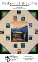 Load image into Gallery viewer, Weekend at the cabin pattern Mountainpeek Creations
